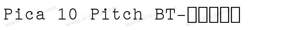 Pica 10 Pitch BT字体转换